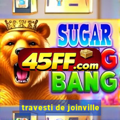 travesti de joinville